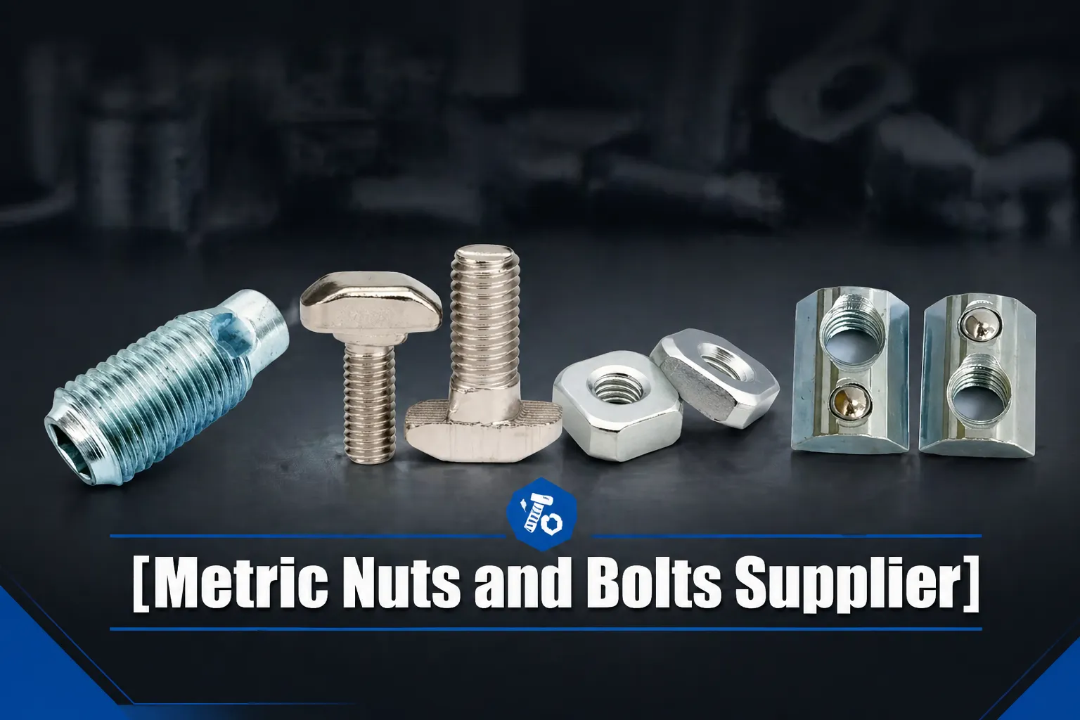 Metric Nuts and Bolts Supplier​